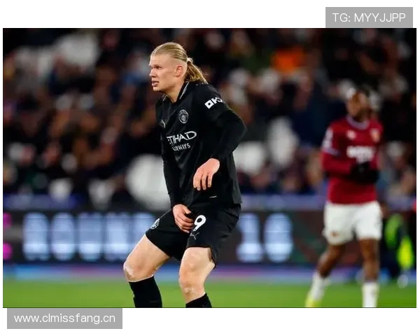 哈兰德关键战隐身遭质疑 强强对话表现稳定性解析